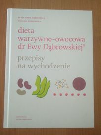 Dieta warzywno-owocowa dr Ewy Dąbrowskiej. Przepisy na wychodzenie