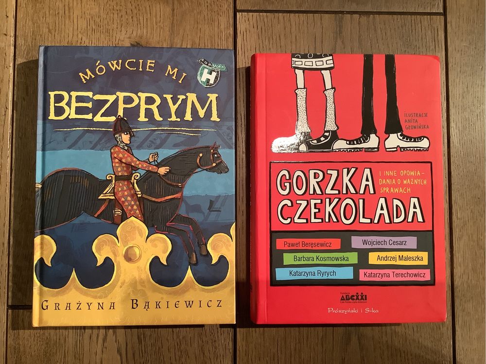 Mówcie mi Bezprym G. Bąkiewicz. Gorzka czekolada i inne opowiadania o