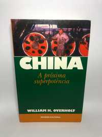 China a próxima superpotência - William H. Overholt