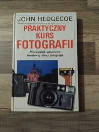 Praktyczny kurs fotografii John Hedgecoe