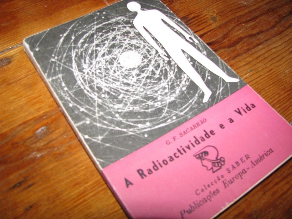 G. F. Sacarrão, A Radioactividade e a Vida