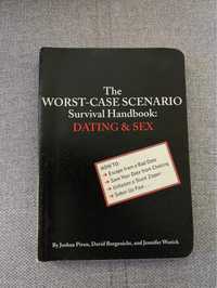 The worst-case scenario Survival Handbook: DATING & SEX