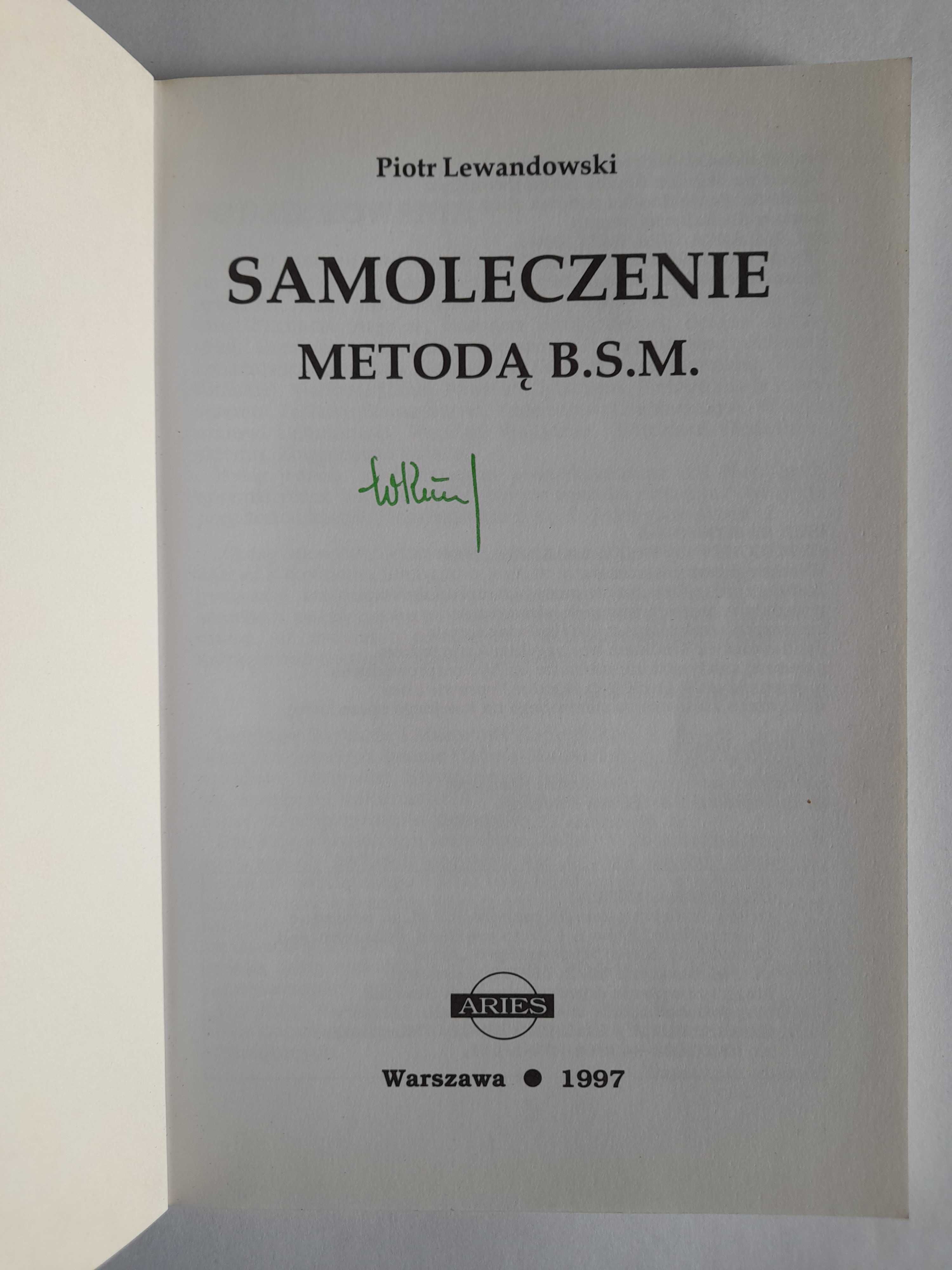 Samoleczenie Metodą B.S.M. - Piotr Lewandowski