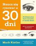# Naucz się rysować w 30 dni
Autor: Kistler Mark