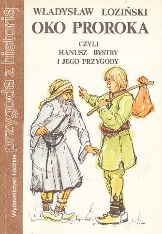 Oko Proroka [Czyli Hanusz Bystry I Jego Przygody] A69707