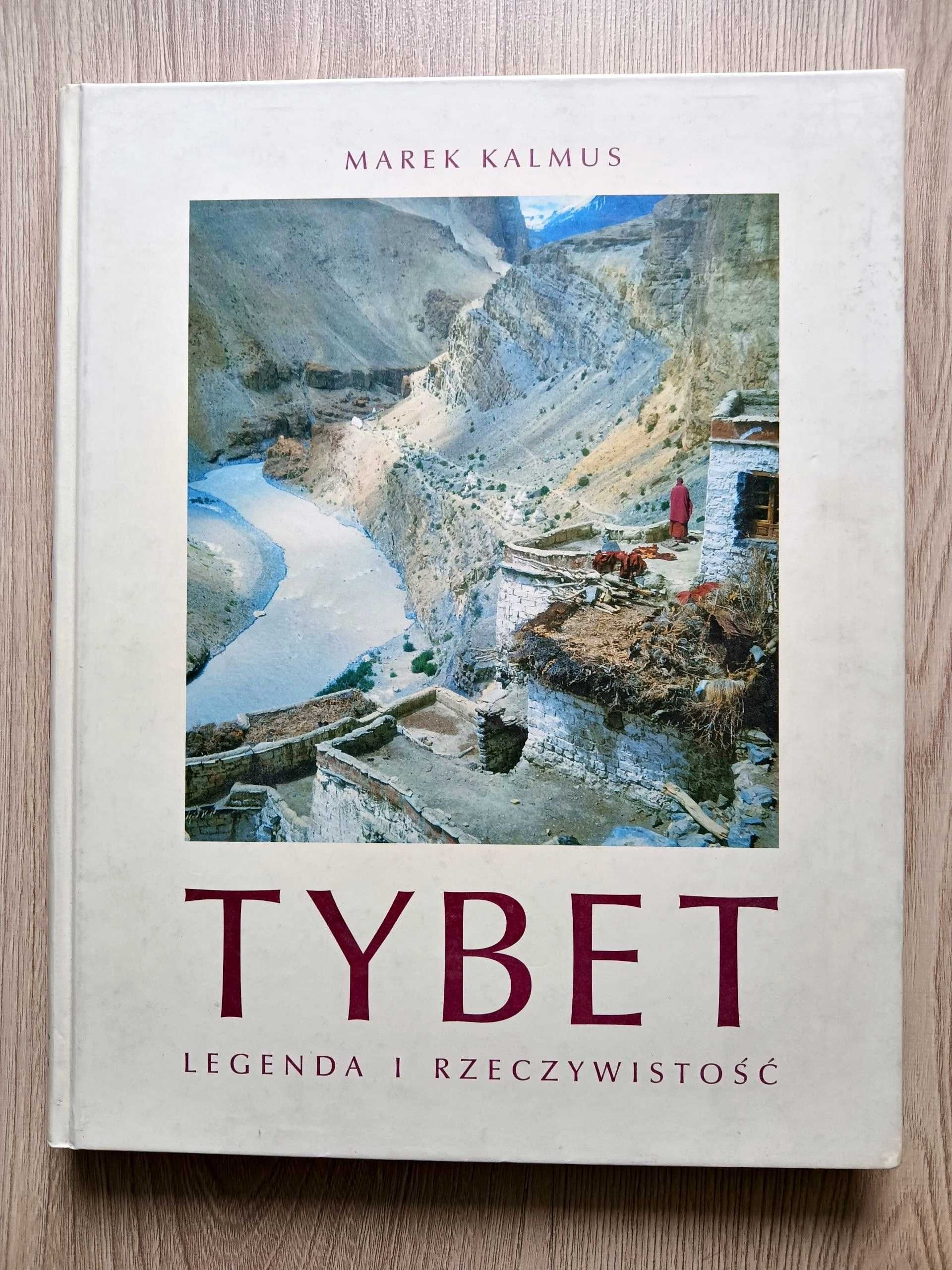 Tybet. Legenda i rzeczywistość - Marek Kalmus