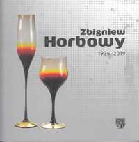 Zbigniew Horbowy 1935 - 2019 Sztuka szkła