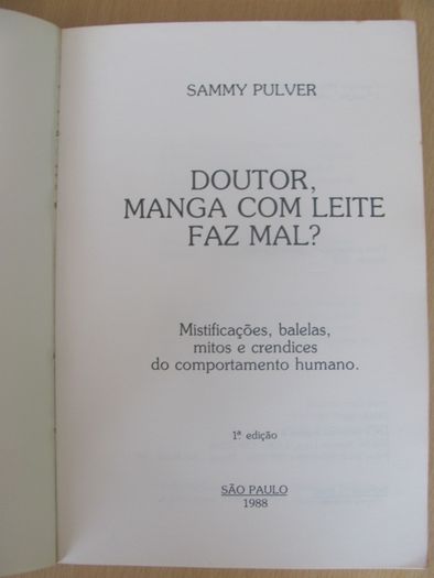 Doutor, manga com leite faz mal? de Sammy Pulver