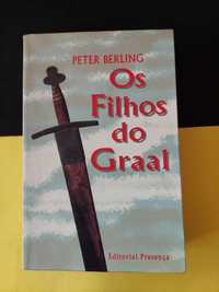 Peter Berling - Os Filhos do Graal