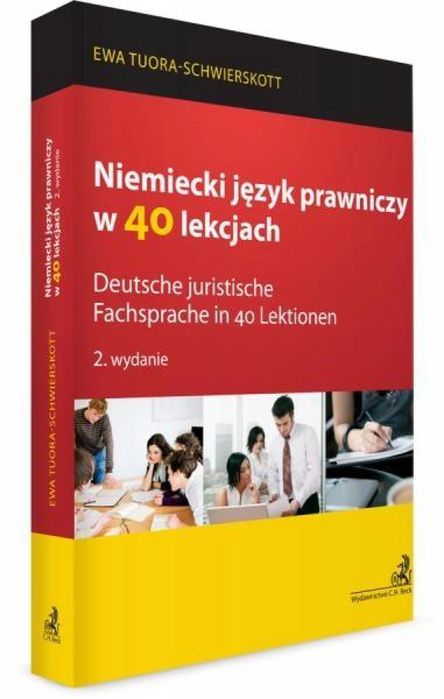 Niemiecki język prawniczy w 40 lekcjach C.H. Beck dr Ewa Tuora-