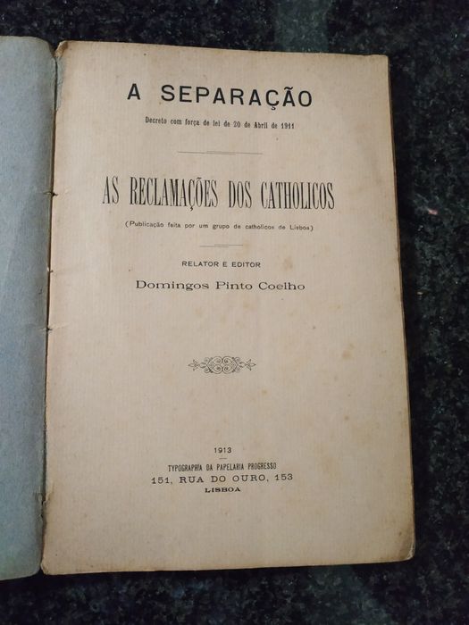 Livro a Separação- As Reclamações dos Catholicos (1913)