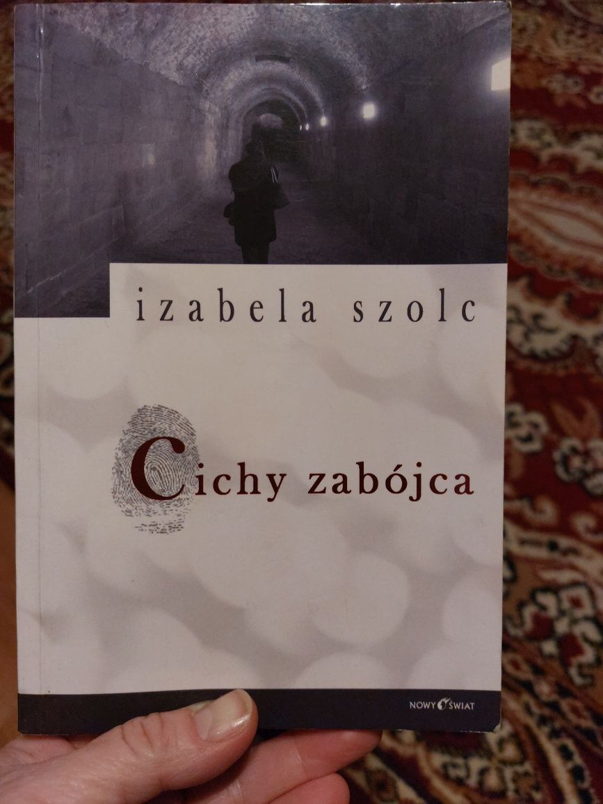 Cichy zabójca Izabela Szolc