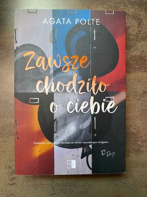 Agata  Polte -- Zawsze chodziło mi o ciebie --