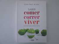 Saber comer, correr, viver- Jean-Paul Blanc