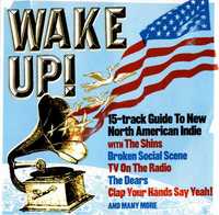 Wake Up - "15-Track Guide to New North American Indie"  CD