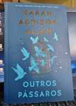 Outros Pássaros, Sarah Addison Allen
