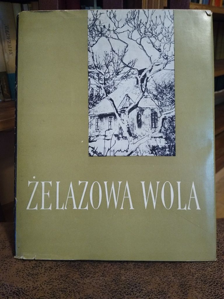 Żelazowa Wola Jarosław Iwaszkiewicz Adam Kaczkowski