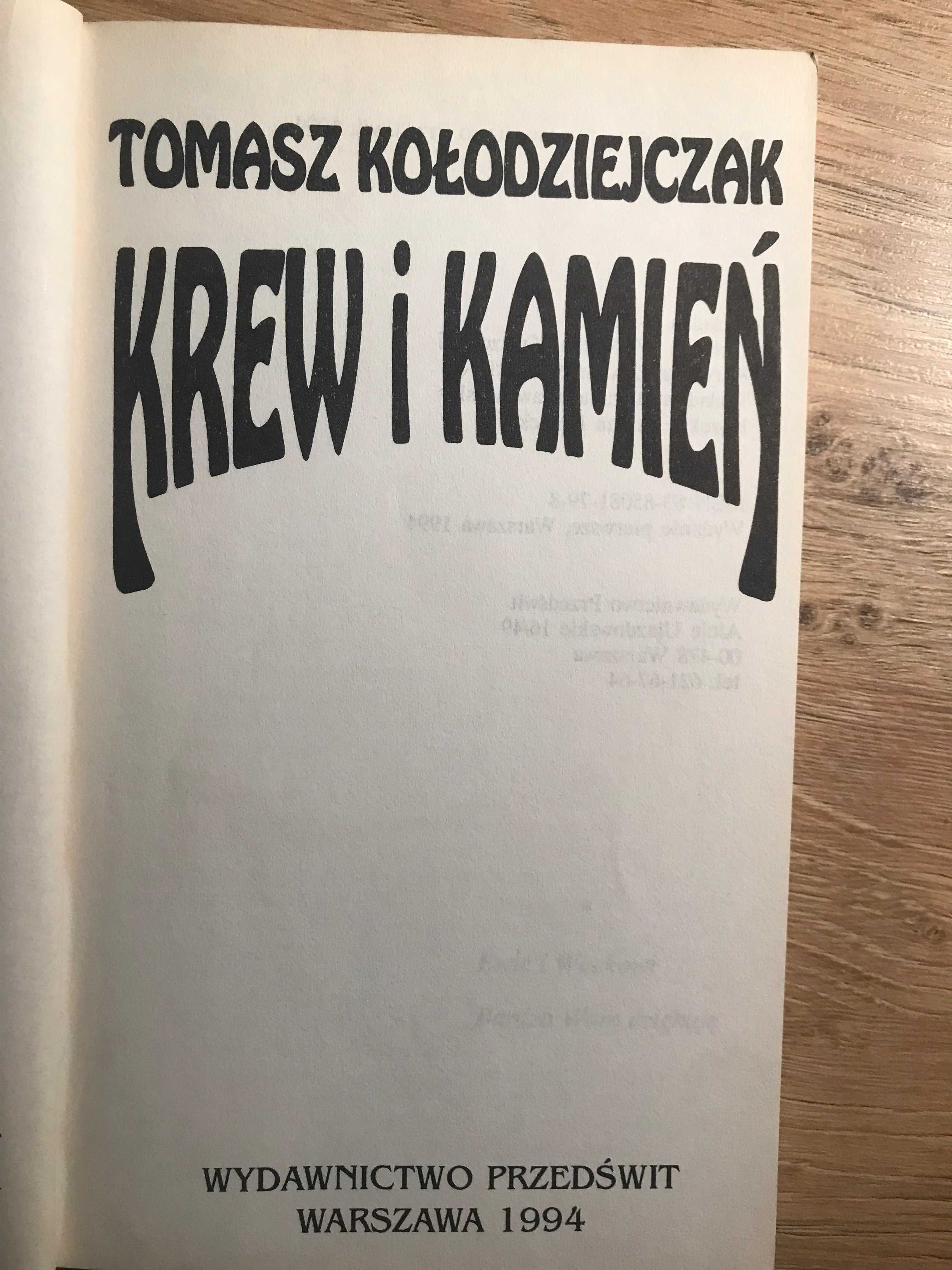 Krew i kamień Tomasz Kołodziejczak 1994 r.