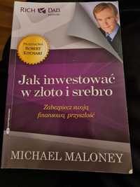 Jak inwestować w złoto i srebro Maloney