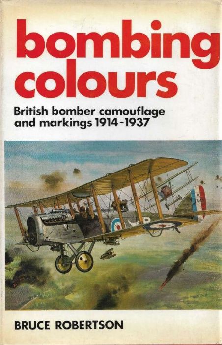 Bombing colours 1914 . 1937 - Bruce Robertson