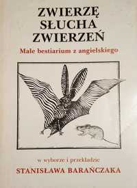 Zwierzę słucha zwierzeń Stanisław Barańczak wiersze po angielsku