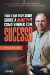 Tudo o que Deve Saber Sobre a Amazon e Como Vender com Sucesso