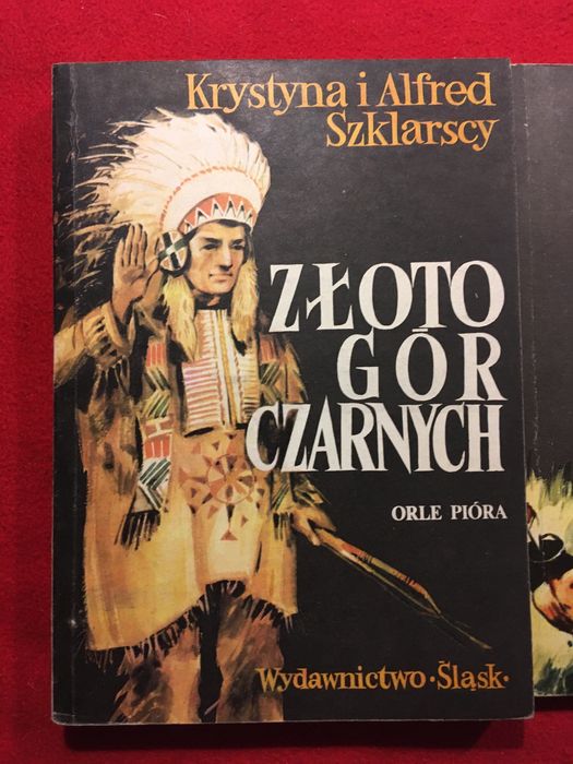 Szklarski - Złoto Gór Czarnych - Trylogia indiańska 1-3 Tom