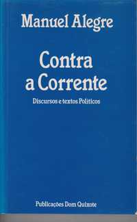 Contra a Corrente. Discursos e textos políticos de Manuel Alegre