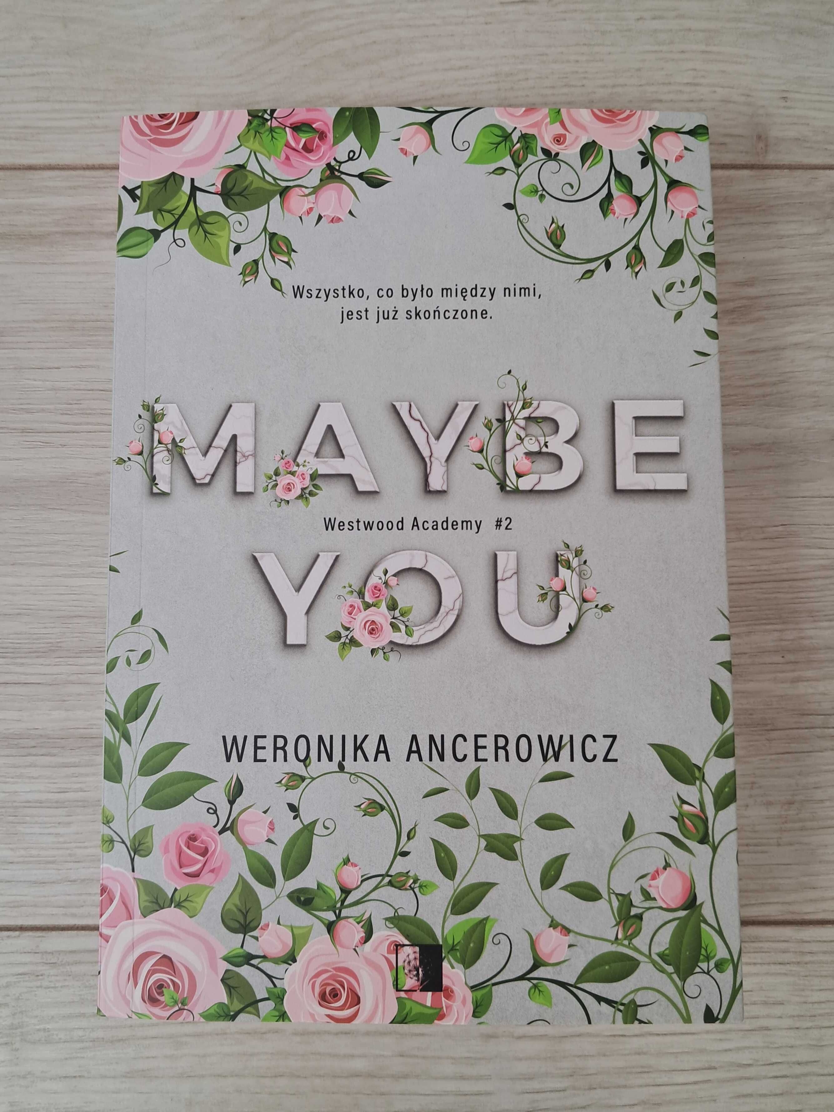 Książki "For sure not you" i "Maybe you" - Weronika Ancerowicz