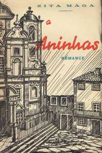 8375
	
A Aninhas : romance  
de Zita Mäga