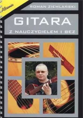 Gitara z nauczycielem i bez - Roman Ziemlański