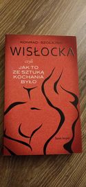książka Wisłocka, czyli jak to ze sztuką kochania było