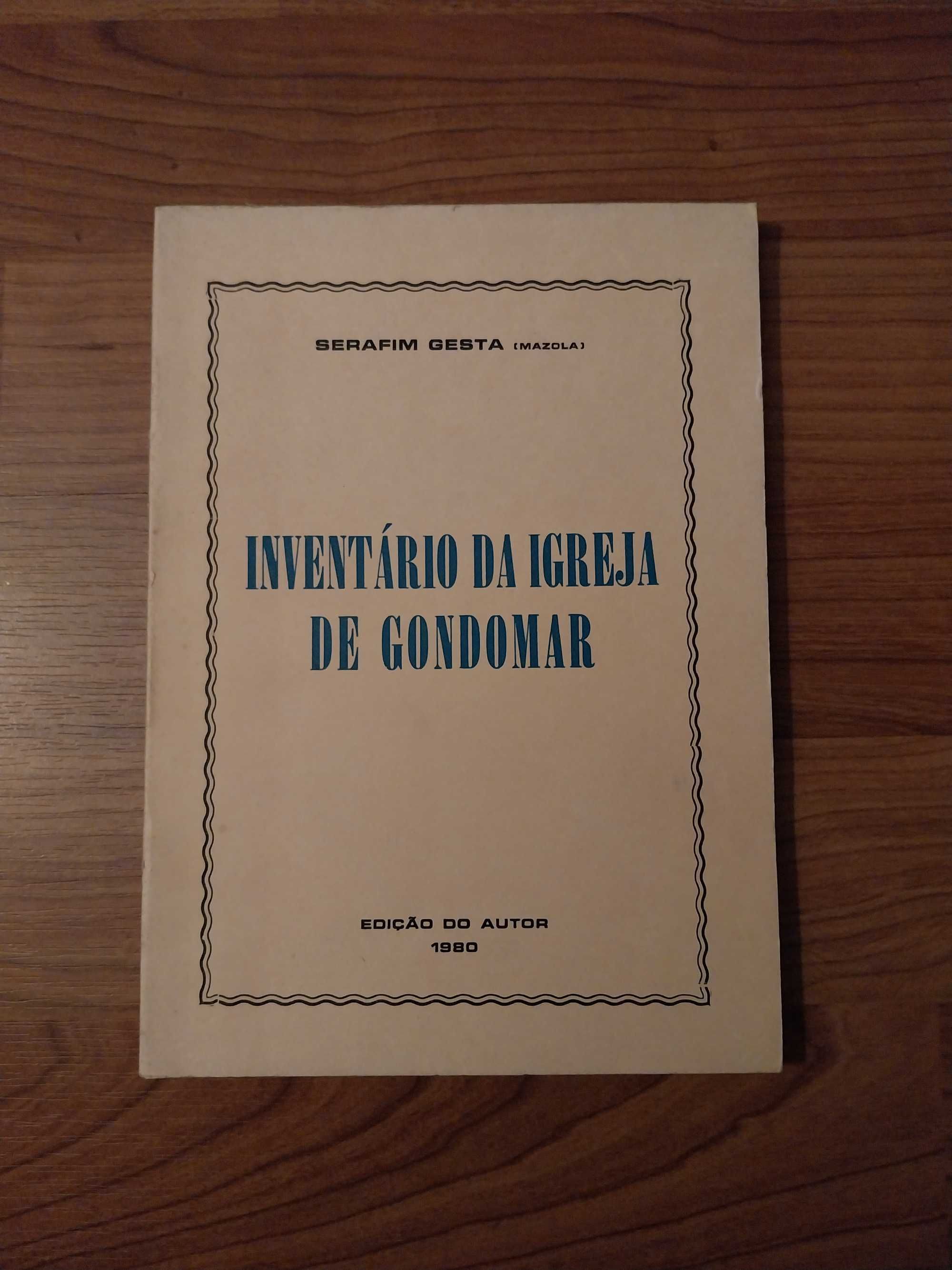 Inventário da Igreja de Gondomar  Serafim Gesta (Mazola) edição 1980