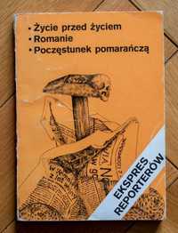 Ekspres Reporterów. Życie Przed Życiem I Inne 1981