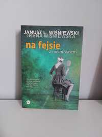 książka "Na fejsie z moim synem", Janusz Leon Wiśniewski