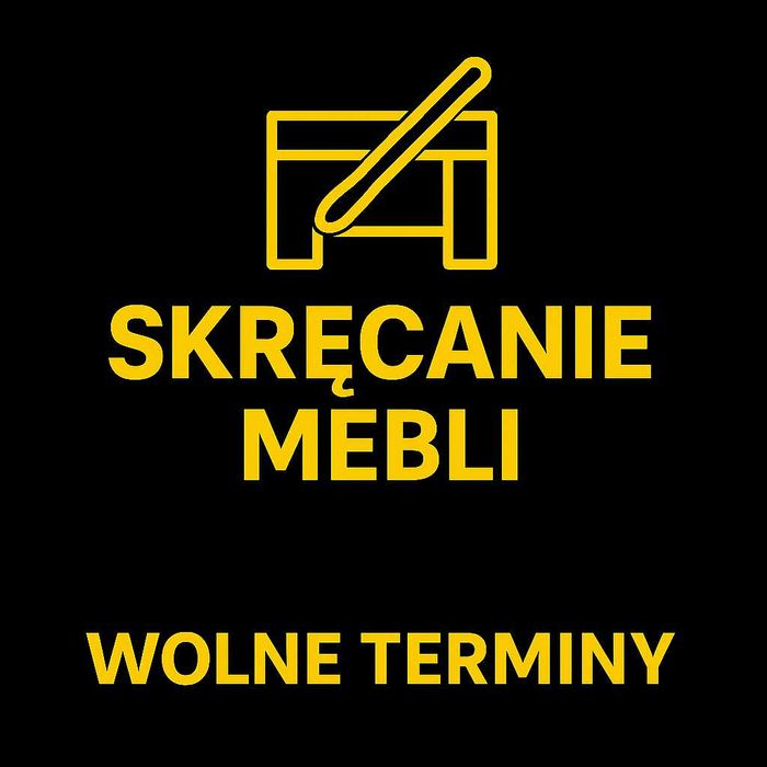 → SKRĘCANIE , SKŁADANIE   MEBLI , wieszanie telewizora/  Wolne terminy