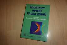 Krystyna de Walden – Gałuszko red. - Podstawy opieki paliatywnej