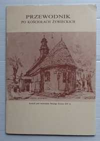 Przewodnik po kościołach żywieckich.   Zofia Rączka.