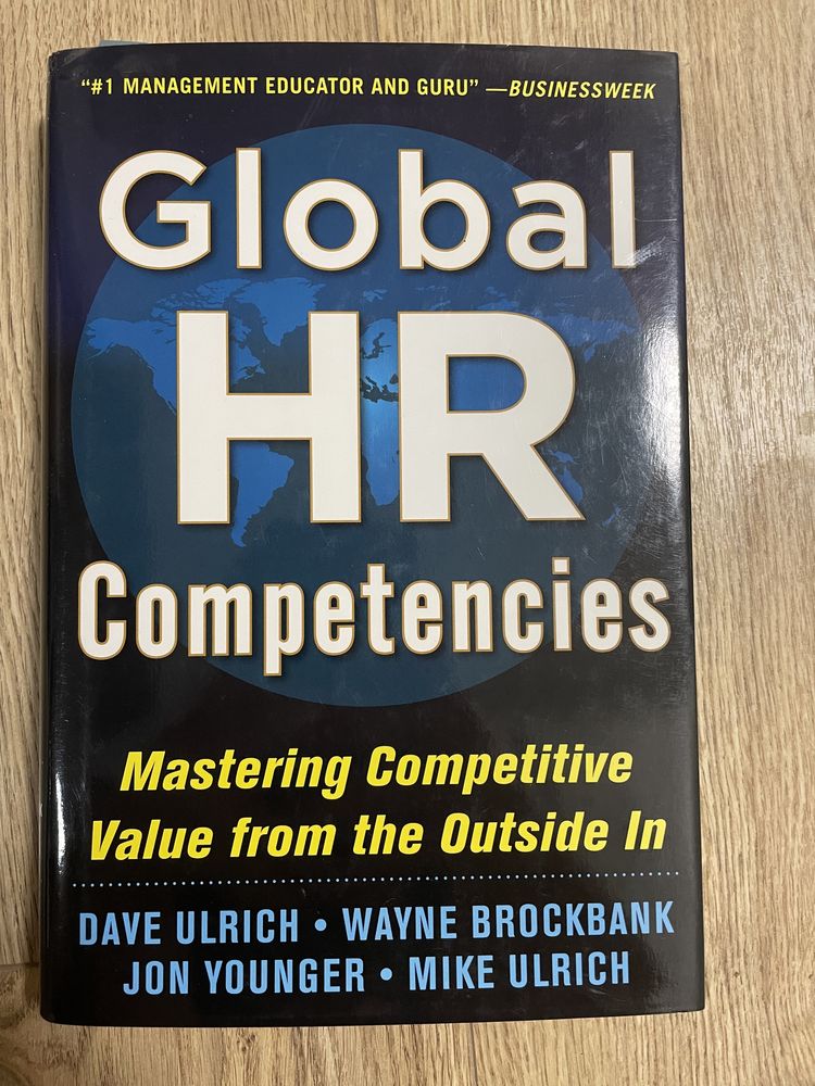 Global HR Competencies: Mastering Competitive Value -  Dave Ulrich