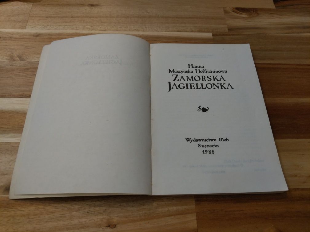 Zamorska Jagiellonka Hanna Muszyńska Hoffmannowa