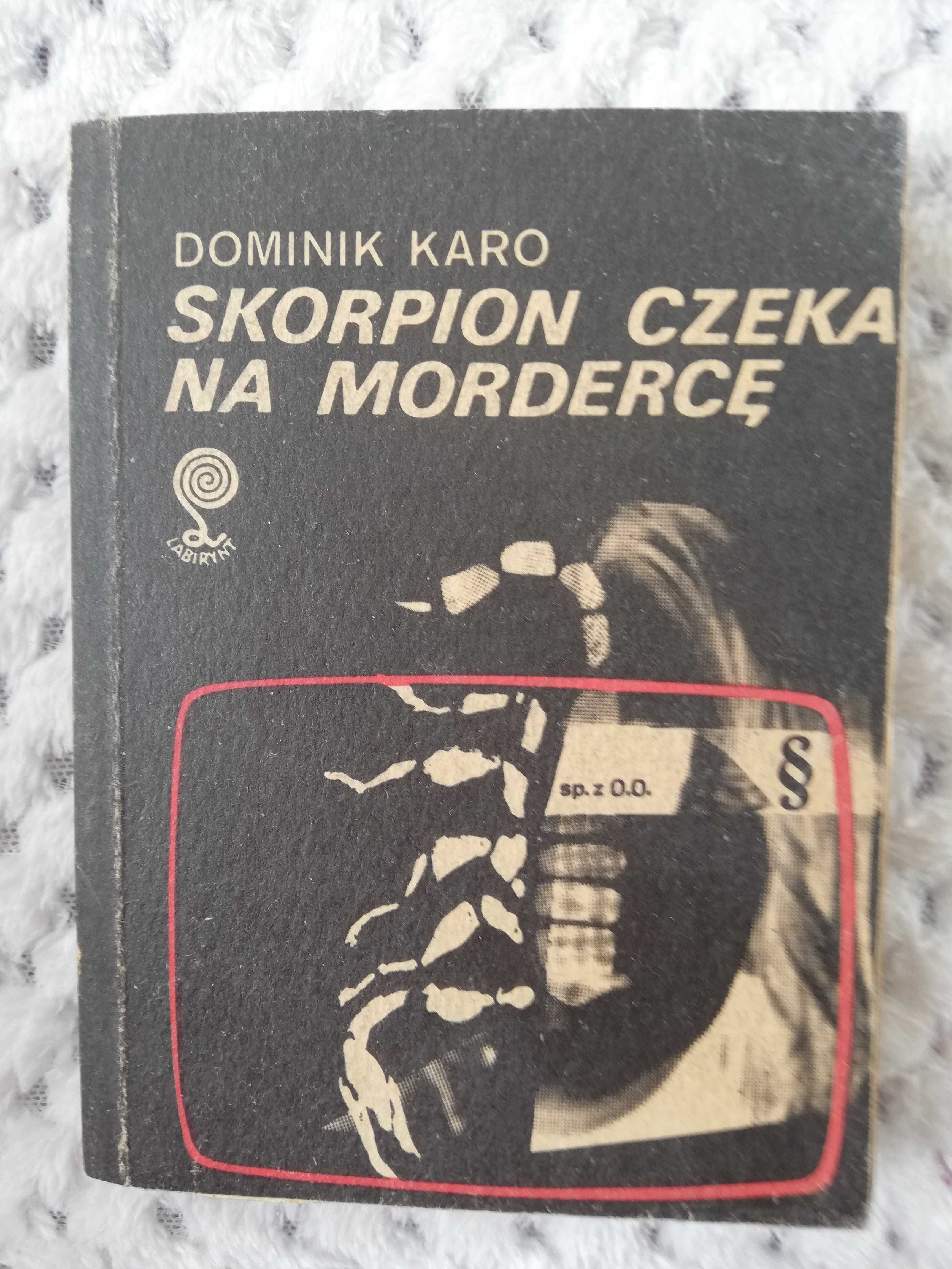 Skorpion czeka na mordercę - Dominik Karo