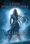 Starcie Królestw. Tom 2. Zaklinacz Cieni  Cinda Williams-Chima