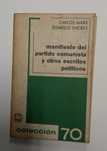 Manifiesto del partido comunista y otros escritos políticos