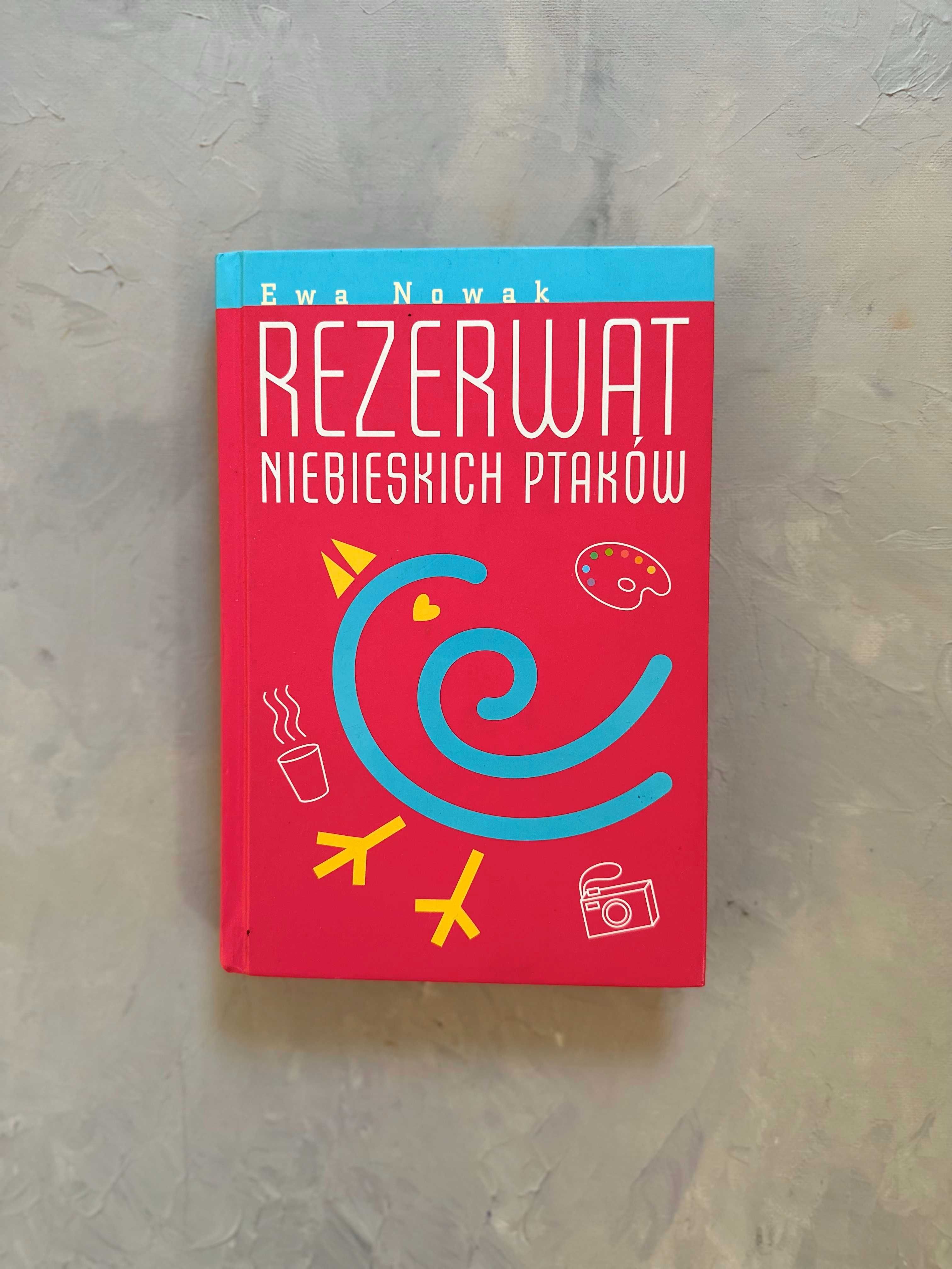 "Rezerwat niebieskich ptaków" Ewa Nowak