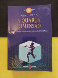 John D. Ralphs - A Quarta Dimensão