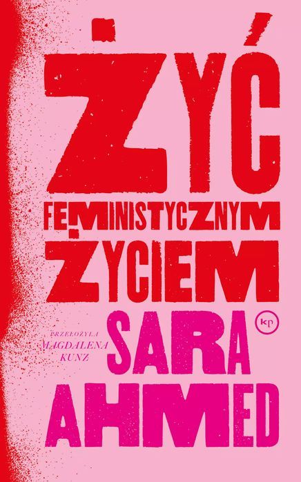 Żyć Feministycznym Życiem Wydawnictwo Krytyki Politycznej