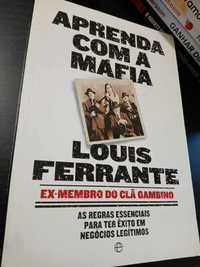 Aprenda com a Máfia - Louis Ferrante