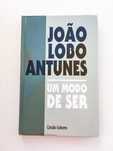 Um Modo de Ser, João Lobo Antunes
