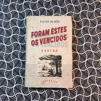 Foram Êstes os Vencidos (Contos) - Fausto Duarte