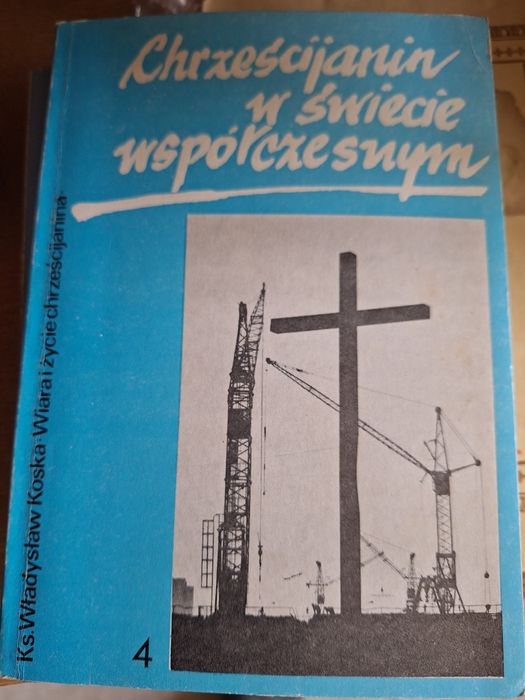 Chrześcijanin w świecie współczesnym / Ks. Władysław Kostka